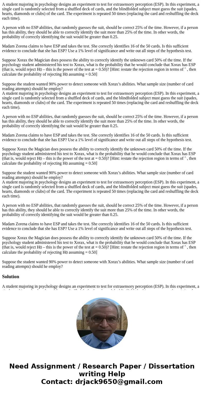  A student majoring in psychology designs an experiment to test for extrasensory perception (ESP). In this experiment, a single card is randomly selected from a