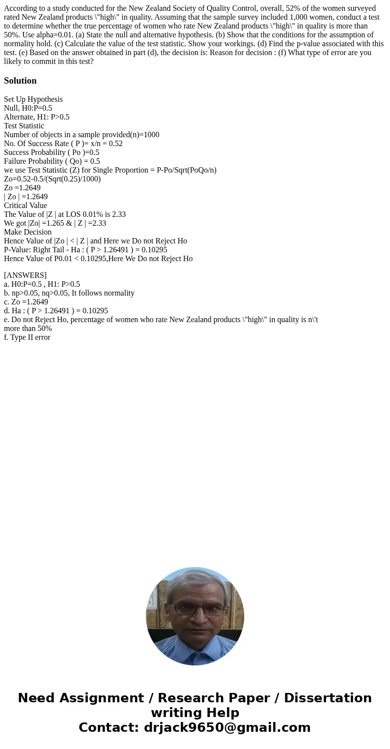 According to a study conducted for the New Zealand Society of Quality Control, overall, 52% of the women surveyed rated New Zealand products \