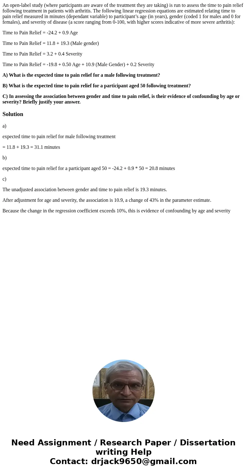 An open-label study (where participants are aware of the treatment they are taking) is run to assess the time to pain relief following treatment in patients wit An open-label study (where participants are aware of the treatment they are taking) is run to assess the time to pain relief following treatment in patients wit