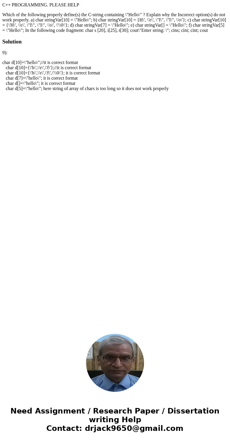 C++ PROGRAMMING. PLEASE HELP Which of the following properly define(s) the C-string containing \