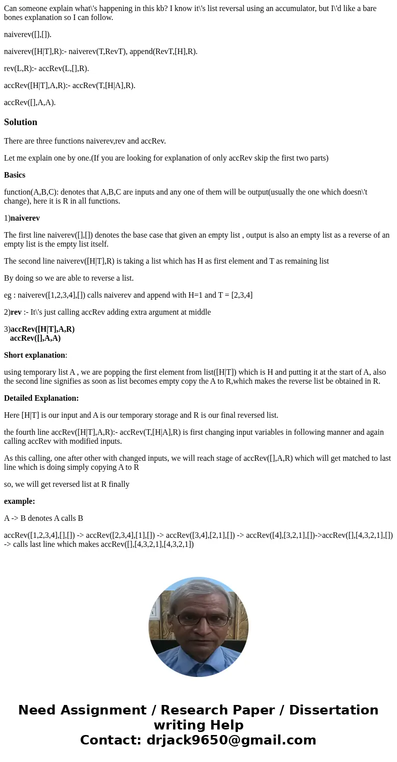 Can someone explain what\'s happening in this kb? I know it\'s list reversal using an accumulator, but I\'d like a bare bones explanation so I can follow. naive Can someone explain what\'s happening in this kb? I know it\'s list reversal using an accumulator, but I\'d like a bare bones explanation so I can follow. naive