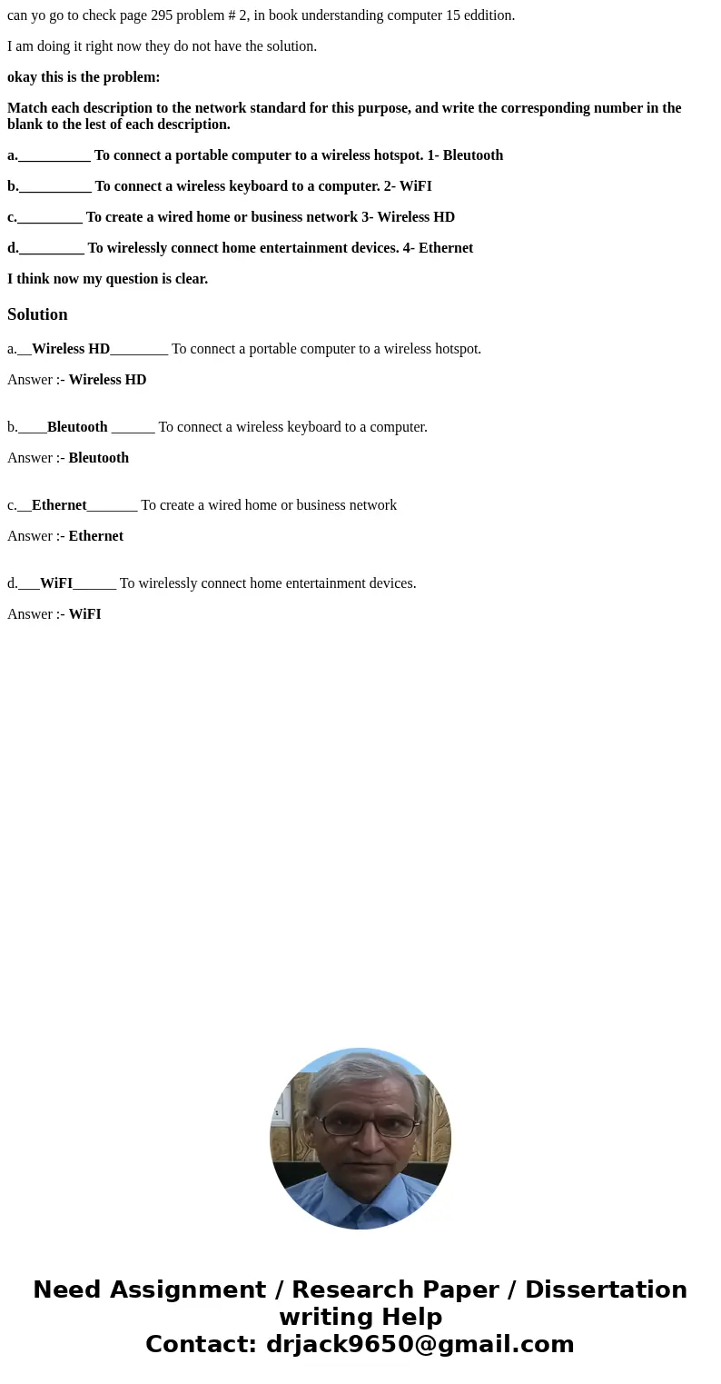 can yo go to check page 295 problem # 2, in book understanding computer 15 eddition. I am doing it right now they do not have the solution. okay this is the pro can yo go to check page 295 problem # 2, in book understanding computer 15 eddition. I am doing it right now they do not have the solution. okay this is the pro
