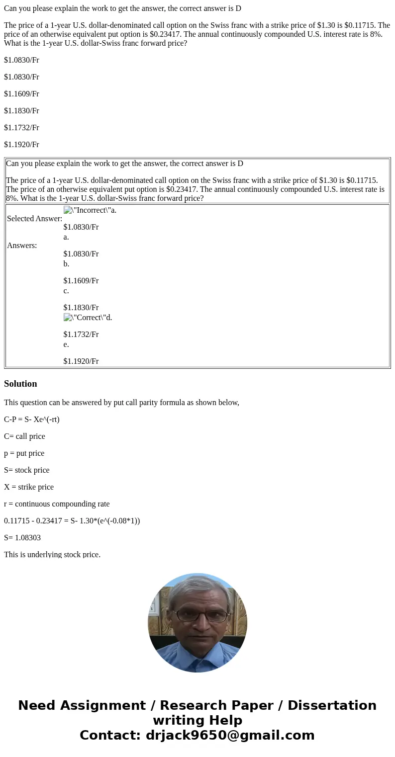 Can you please explain the work to get the answer, the correct answer is D The price of a 1-year U.S. dollar-denominated call option on the Swiss franc with a s