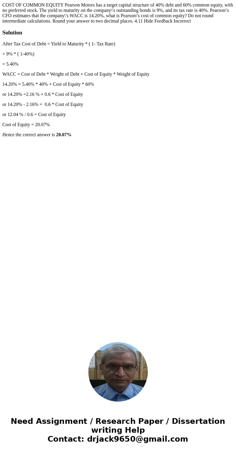 COST OF COMMON EQUITY Pearson Motors has a target capital structure of 40% debt and 60% common equity, with no preferred stock. The yield to maturity on the co  COST OF COMMON EQUITY Pearson Motors has a target capital structure of 40% debt and 60% common equity, with no preferred stock. The yield to maturity on the co