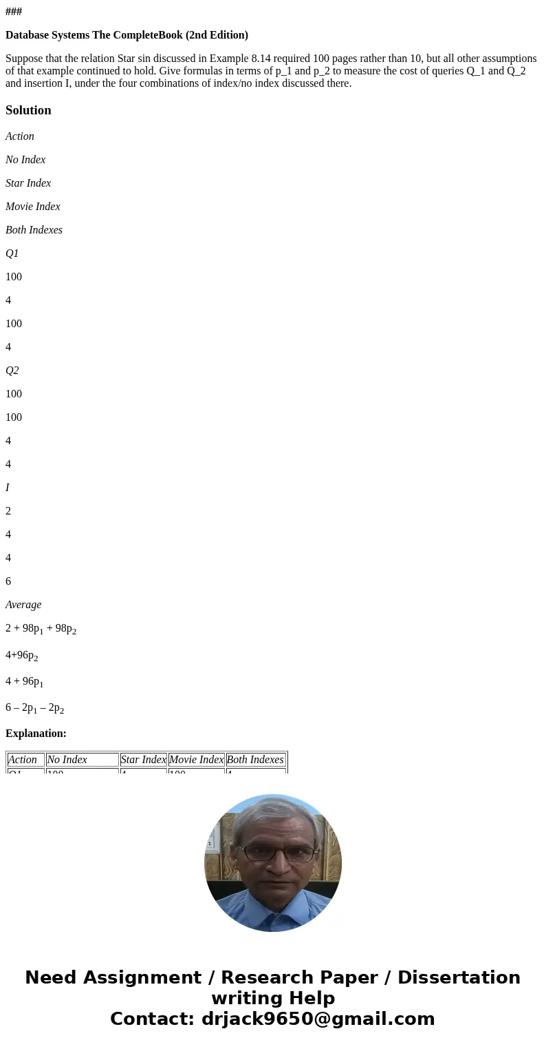 ### Database Systems The CompleteBook (2nd Edition) Suppose that the relation Star sin discussed in Example 8.14 required 100 pages rather than 10, but all othe