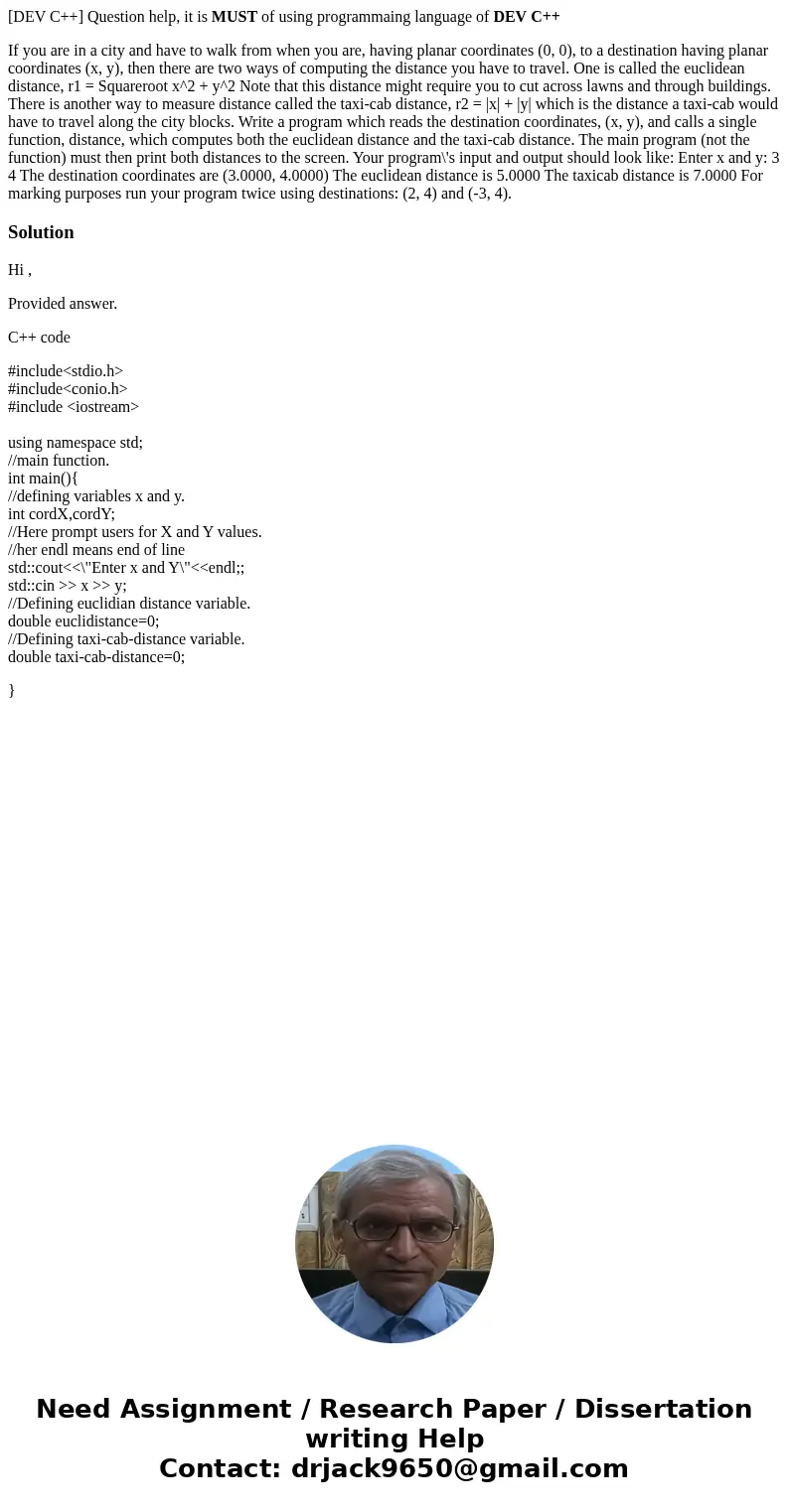 [DEV C++] Question help, it is MUST of using programmaing language of DEV C++ If you are in a city and have to walk from when you are, having planar coordinates