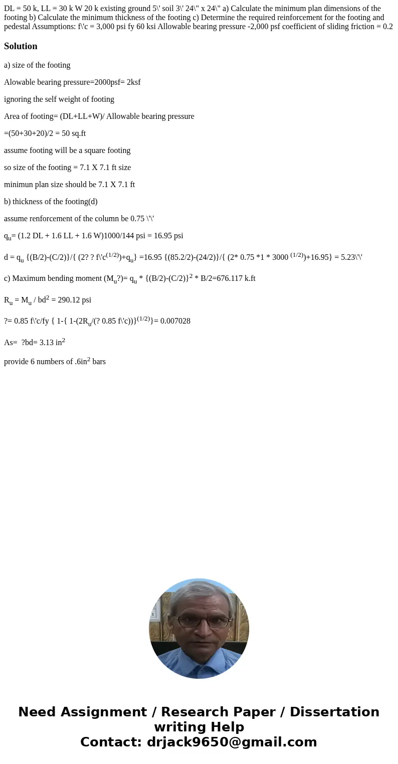  DL = 50 k, LL = 30 k W 20 k existing ground 5\' soil 3\' 24\