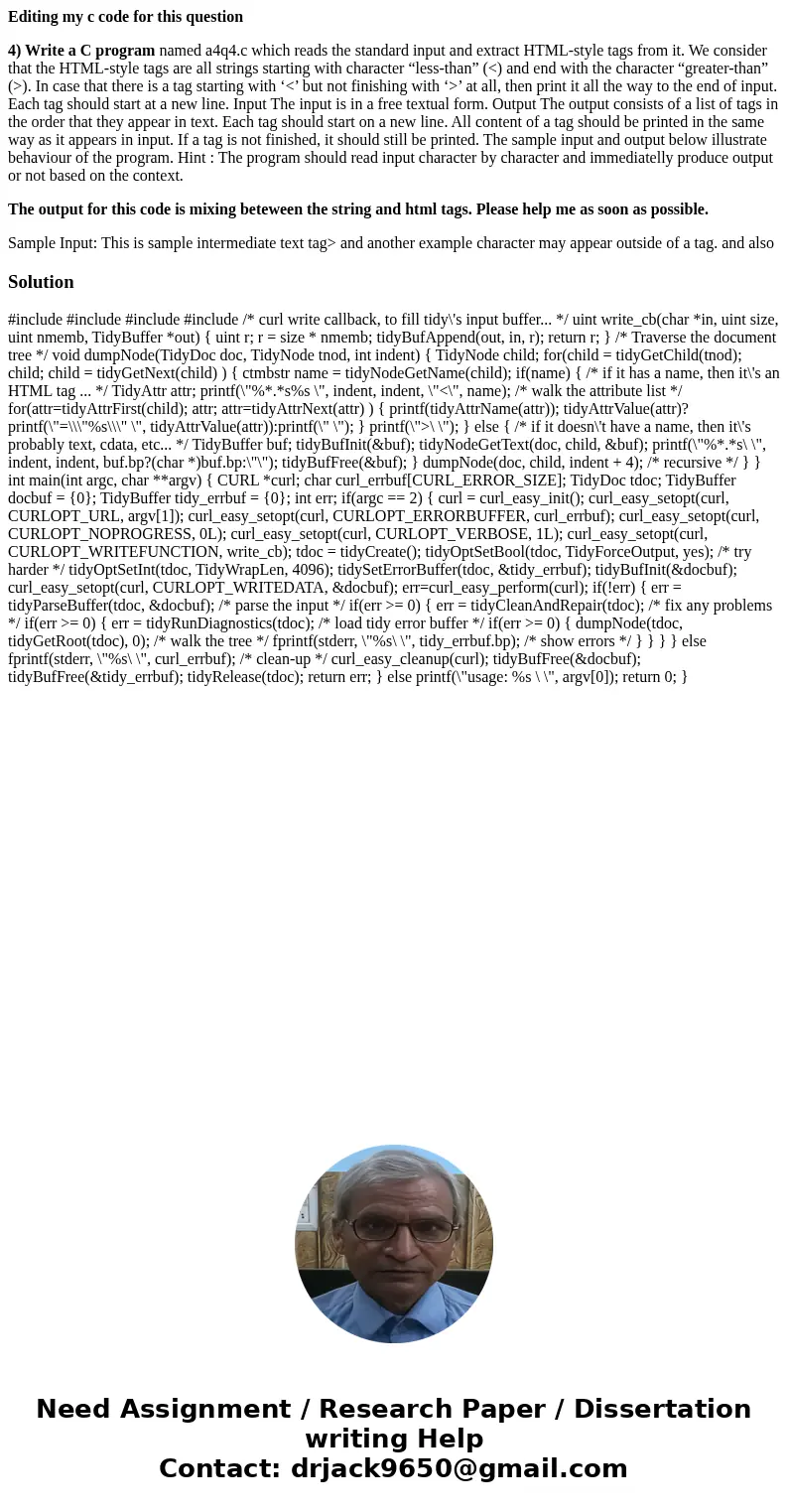Editing my c code for this question 4) Write a C program named a4q4.c which reads the standard input and extract HTML-style tags from it. We consider that the H