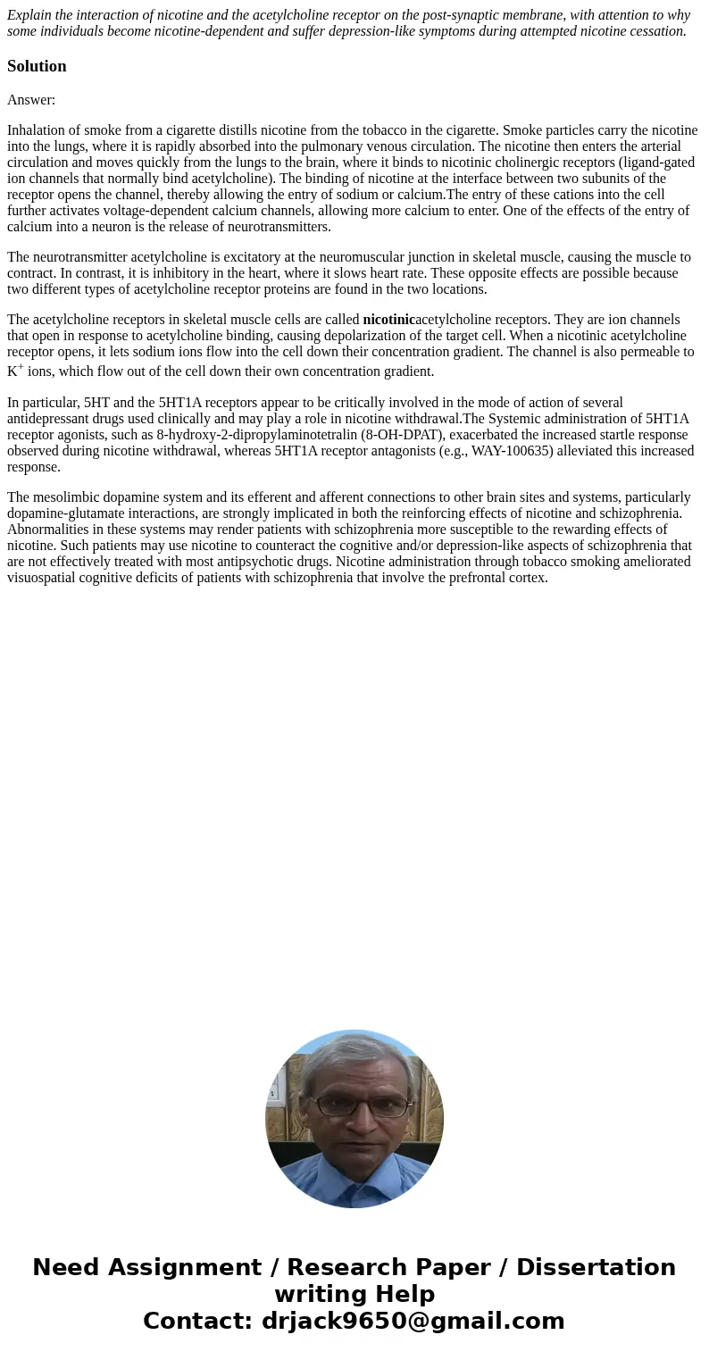 Explain the interaction of nicotine and the acetylcholine receptor on the post-synaptic membrane, with attention to why some individuals become nicotine-depende