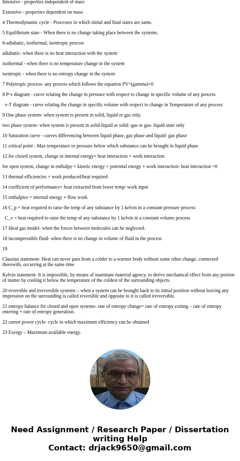 Find definitions of the following thermodynamic terms: 1- closed system 2- control volume 3- extensive and intensive properties 4- thermodynamic cycle 5- equili Find definitions of the following thermodynamic terms: 1- closed system 2- control volume 3- extensive and intensive properties 4- thermodynamic cycle 5- equili