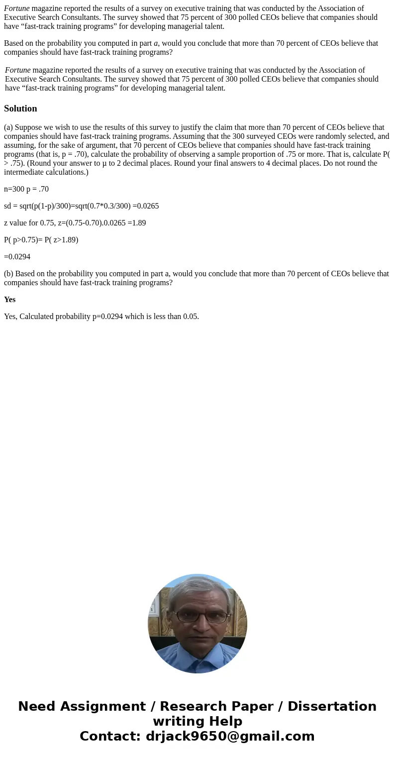 Fortune magazine reported the results of a survey on executive training that was conducted by the Association of Executive Search Consultants. The survey showed