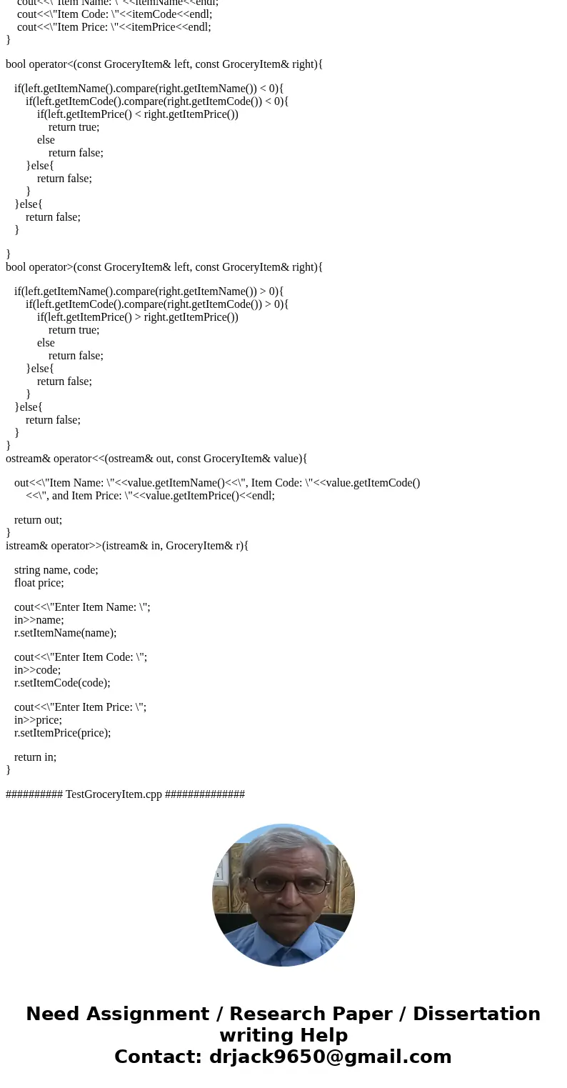 Hello, i\'d like the implementation for this please thank you. #ifndef GROCERY_ITEM #define GROCERY_ITEM #include <iostream> #include <string> using
