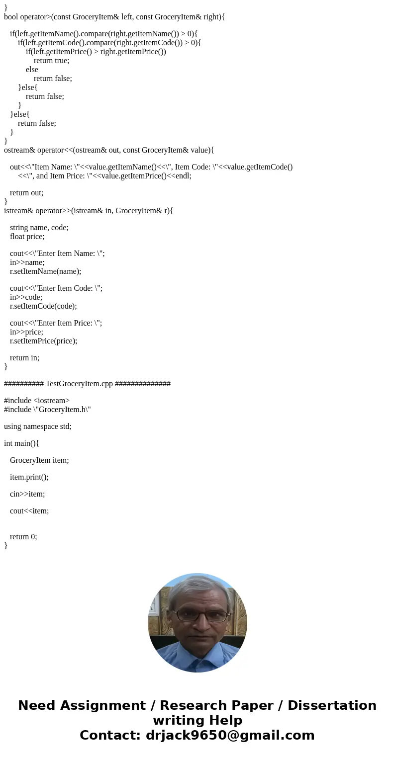 Hello, i\'d like the implementation for this please thank you. #ifndef GROCERY_ITEM #define GROCERY_ITEM #include <iostream> #include <string> using