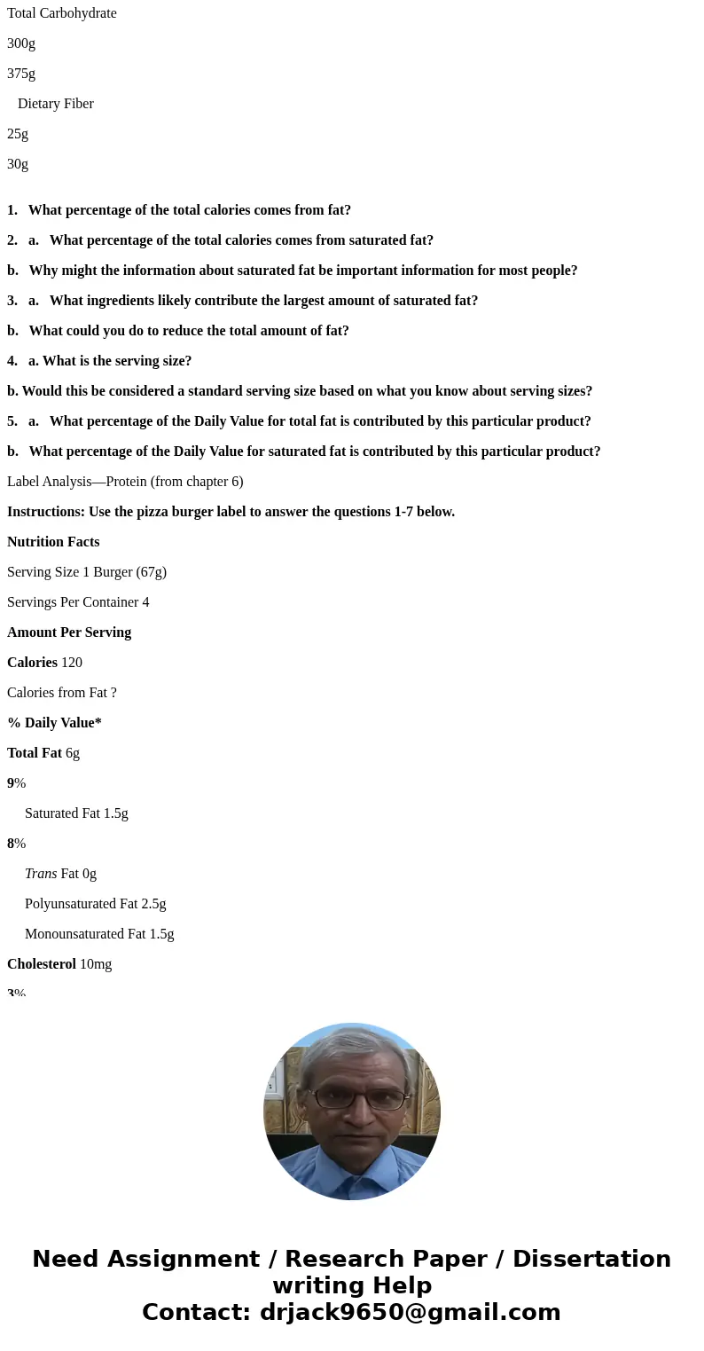 Help with answering these questions for my Human Health Class Biology 2020 INGREDIENTS: COOKED FETTUCCINI PASTA (WATER, SEMOLINA [DURUM WHEAT, NIACIN, IRON, FER