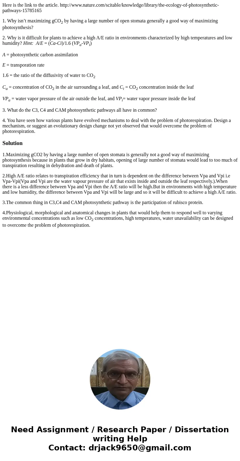 Here is the link to the article. http://www.nature.com/scitable/knowledge/library/the-ecology-of-photosynthetic-pathways-15785165 1. Why isn’t maximizing gCO2 b