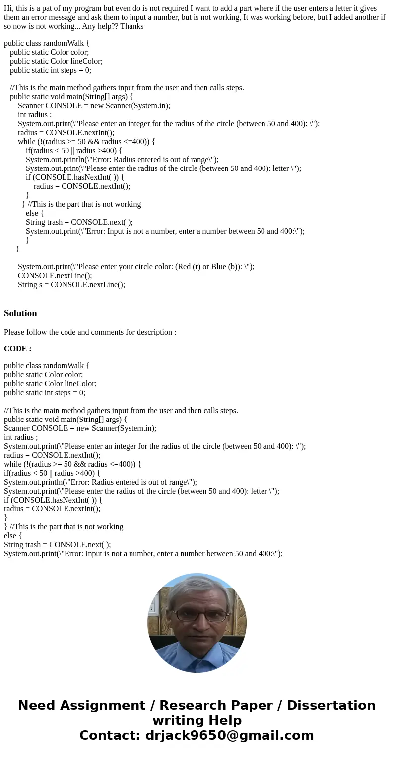 Hi, this is a pat of my program but even do is not required I want to add a part where if the user enters a letter it gives them an error message and ask them t