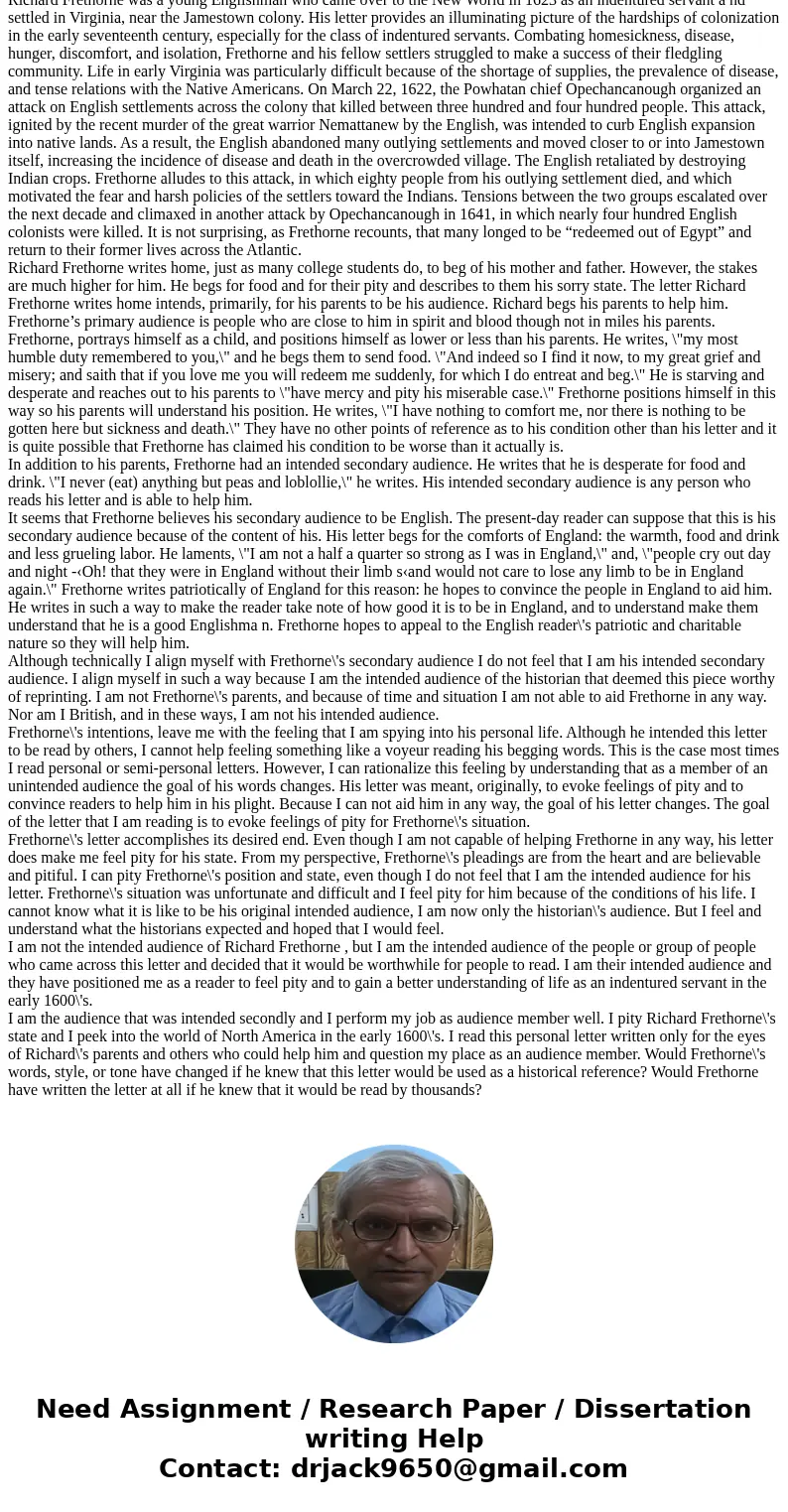 How does Richard Frethorne’s letter illuminate about day-to-day life for some people in early America?SolutionRichard Frethorne’s document written in 1623, The  How does Richard Frethorne’s letter illuminate about day-to-day life for some people in early America?SolutionRichard Frethorne’s document written in 1623, The
