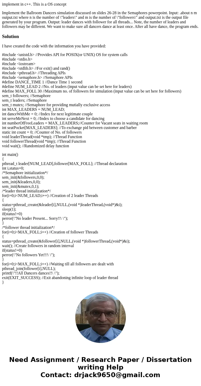 implement in c++. This is a OS concept Implement the Ballroom Dancers simulation discussed on slides 26-28 in the Semaphores powerpoint. Input: .about n m outpu