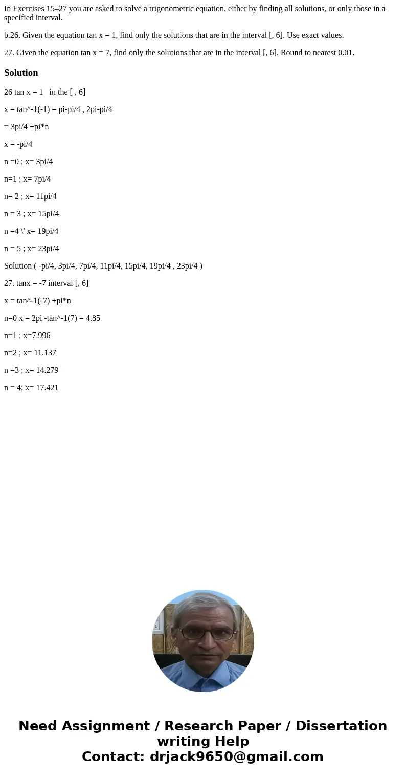 In Exercises 15–27 you are asked to solve a trigonometric equation, either by finding all solutions, or only those in a specified interval. b.26. Given the equa In Exercises 15–27 you are asked to solve a trigonometric equation, either by finding all solutions, or only those in a specified interval. b.26. Given the equa