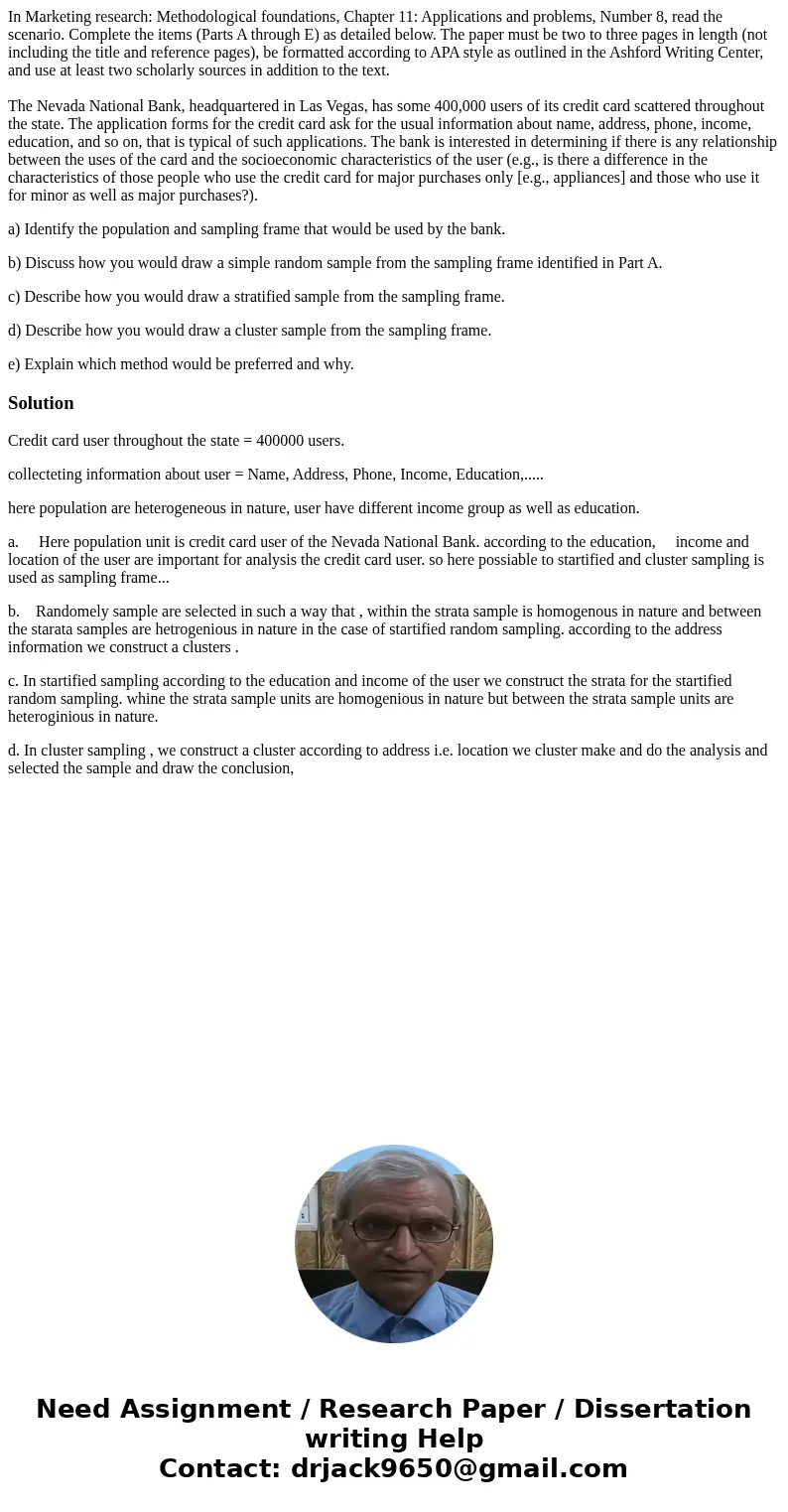 In Marketing research: Methodological foundations, Chapter 11: Applications and problems, Number 8, read the scenario. Complete the items (Parts A through E) as