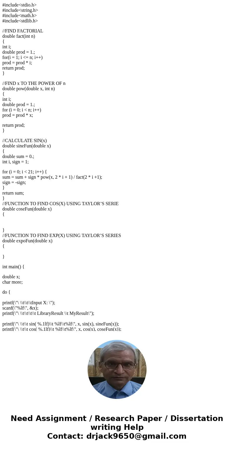 #include<stdio.h> #include<string.h> #include<math.h> #include<stdlib.h> //FIND FACTORIAL double fact(int n) { int i; double prod = 1.; 