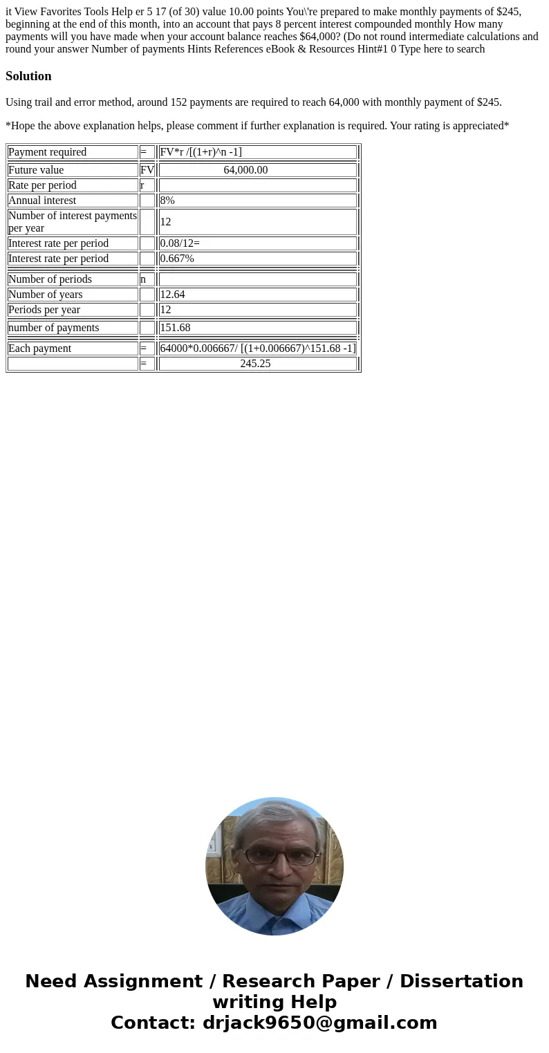  it View Favorites Tools Help er 5 17 (of 30) value 10.00 points You\'re prepared to make monthly payments of $245, beginning at the end of this month, into an 