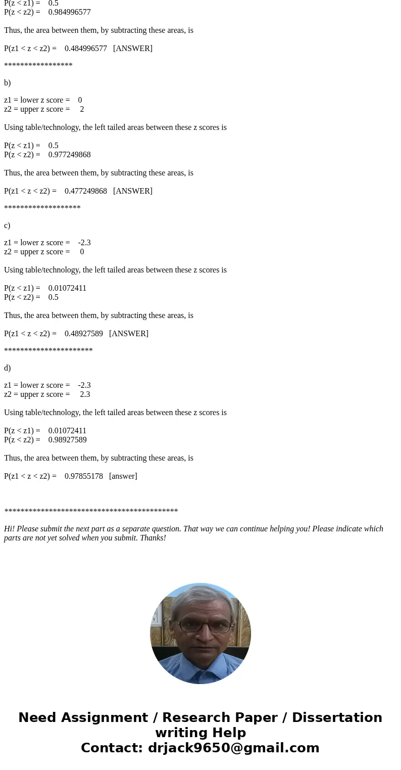  Let Z be a standard normal random variable and calculate the following probabilities, drawing pictures wherever appropriate. (Round your answers to four decima