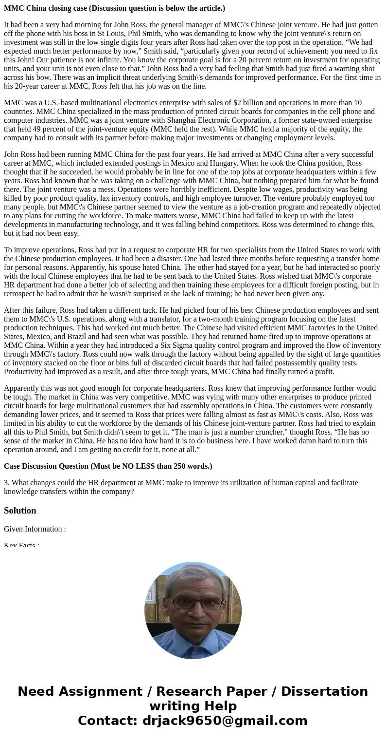 MMC China closing case (Discussion question is below the article.) It had been a very bad morning for John Ross, the general manager of MMC\'s Chinese joint ven MMC China closing case (Discussion question is below the article.) It had been a very bad morning for John Ross, the general manager of MMC\'s Chinese joint ven