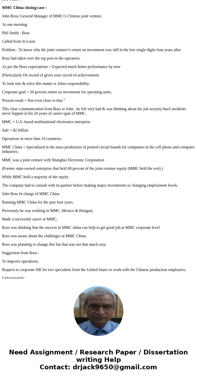 MMC China closing case (Discussion question is below the article.) It had been a very bad morning for John Ross, the general manager of MMC\'s Chinese joint ven MMC China closing case (Discussion question is below the article.) It had been a very bad morning for John Ross, the general manager of MMC\'s Chinese joint ven