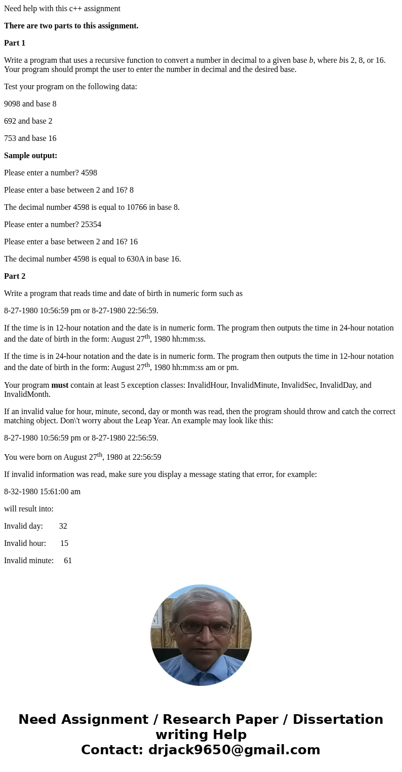 Need help with this c++ assignment There are two parts to this assignment. Part 1 Write a program that uses a recursive function to convert a number in decimal  Need help with this c++ assignment There are two parts to this assignment. Part 1 Write a program that uses a recursive function to convert a number in decimal