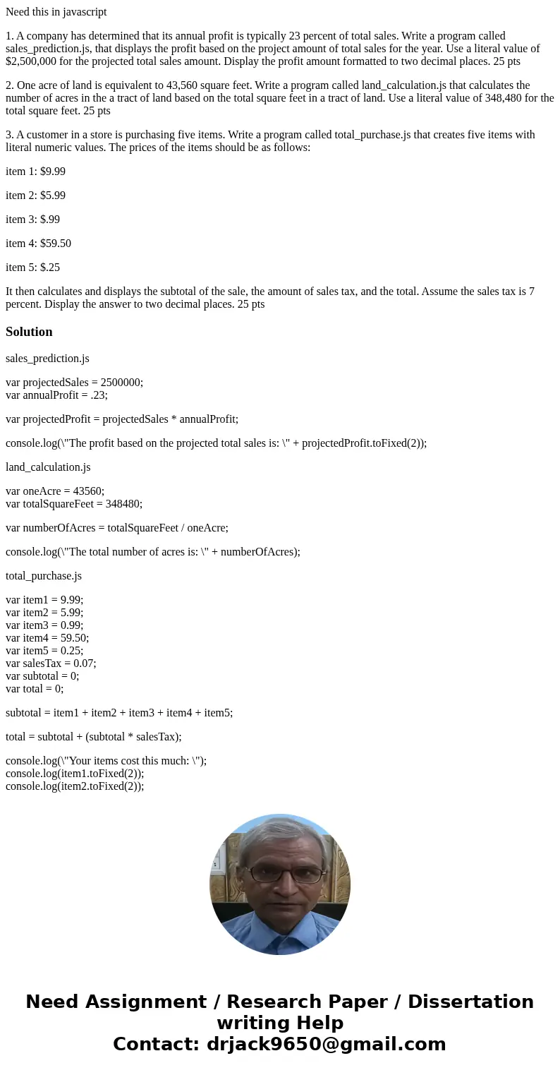 Need this in javascript 1. A company has determined that its annual profit is typically 23 percent of total sales. Write a program called sales_prediction.js, t