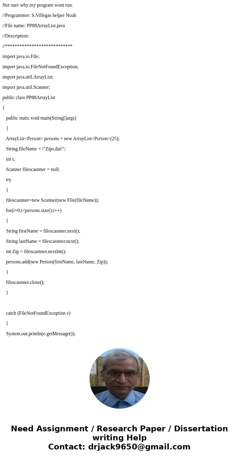 Not sure why my program wont run. //Programmer: S.Villegas helper Noah //File name: PP88ArrayList.java //Description: //**************************** import java