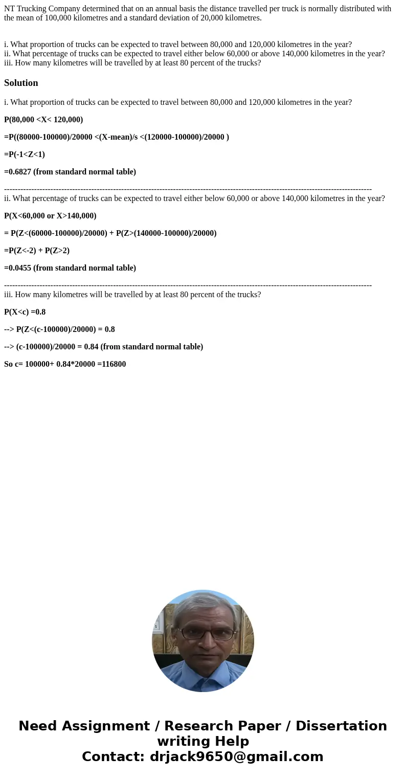 NT Trucking Company determined that on an annual basis the distance travelled per truck is normally distributed with the mean of 100,000 kilometres and a standa