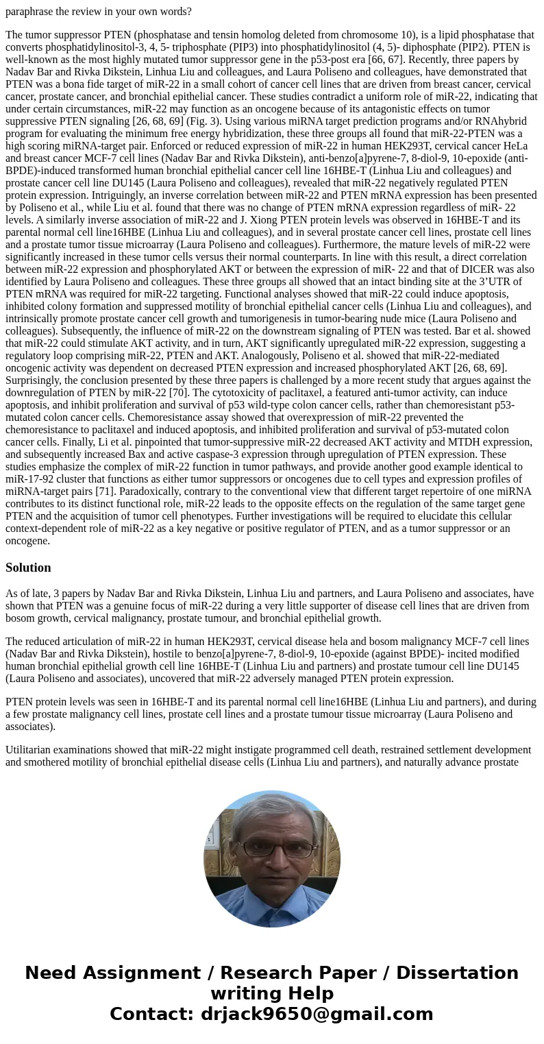 paraphrase the review in your own words? The tumor suppressor PTEN (phosphatase and tensin homolog deleted from chromosome 10), is a lipid phosphatase that conv paraphrase the review in your own words? The tumor suppressor PTEN (phosphatase and tensin homolog deleted from chromosome 10), is a lipid phosphatase that conv