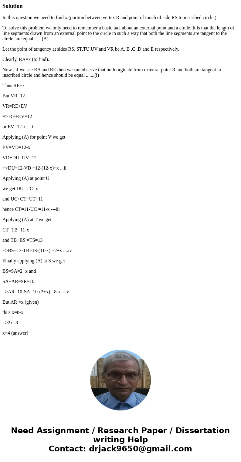 Pentagon RSTUV is circumscribed about a circle. Solve for x for RS = 10, ST = 13, IU = II, UV = 12, and VR = 12. The figure is not drawn to scale. SolutionIn t  Pentagon RSTUV is circumscribed about a circle. Solve for x for RS = 10, ST = 13, IU = II, UV = 12, and VR = 12. The figure is not drawn to scale. SolutionIn t