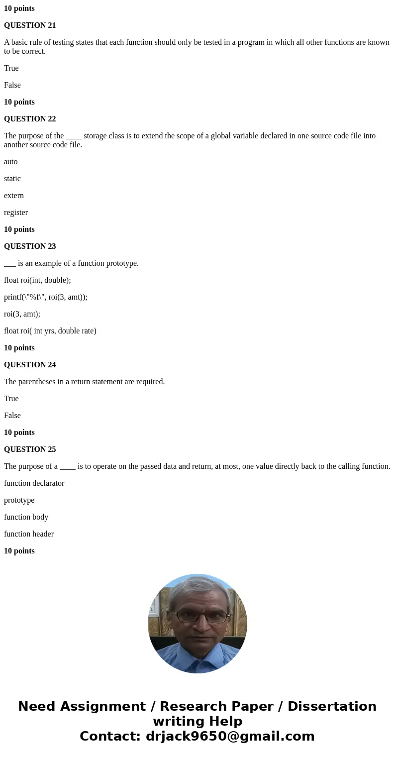 Please answer the following questions 1 through 30 QUESTION 1 The function ____ returns the absolute value of its double-precision argument. double ceil(double)
