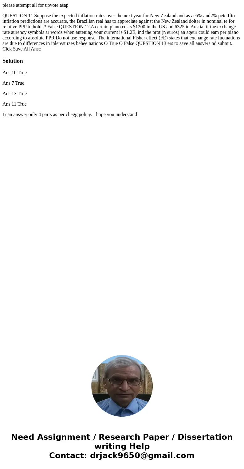please attempt all for upvote asap QUESTION 11 Suppose the expected inflation rates over the next year for New Zealand and as ae5% and2% pete Ifto inflation pre