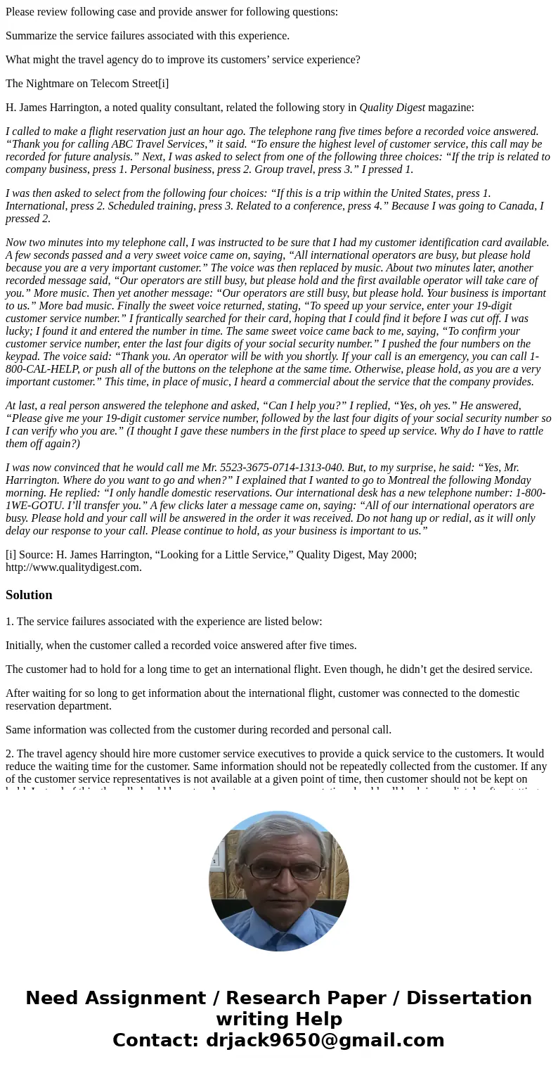 Please review following case and provide answer for following questions: Summarize the service failures associated with this experience. What might the travel a Please review following case and provide answer for following questions: Summarize the service failures associated with this experience. What might the travel a