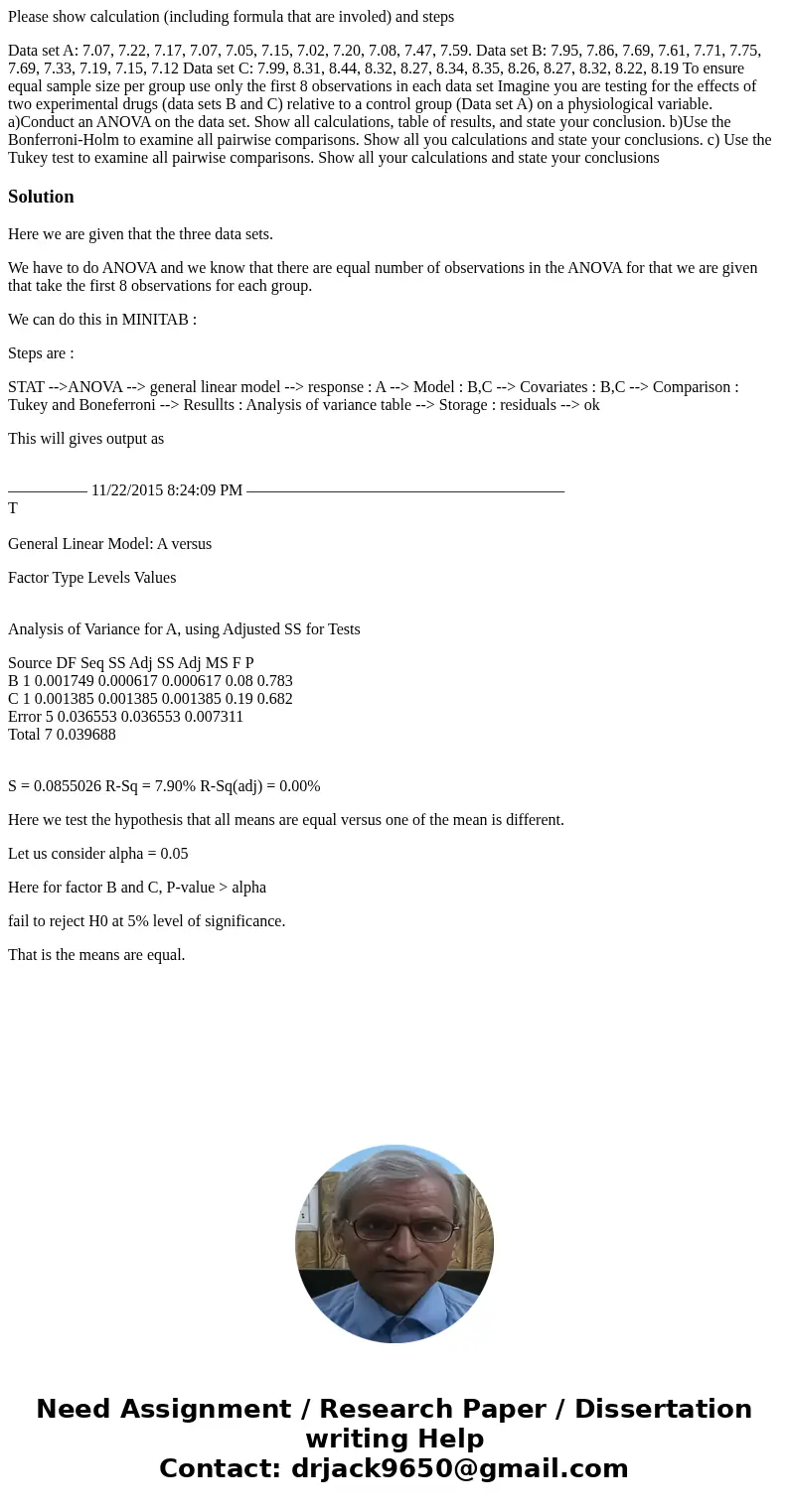 Please show calculation (including formula that are involed) and steps Data set A: 7.07, 7.22, 7.17, 7.07, 7.05, 7.15, 7.02, 7.20, 7.08, 7.47, 7.59. Data set B: