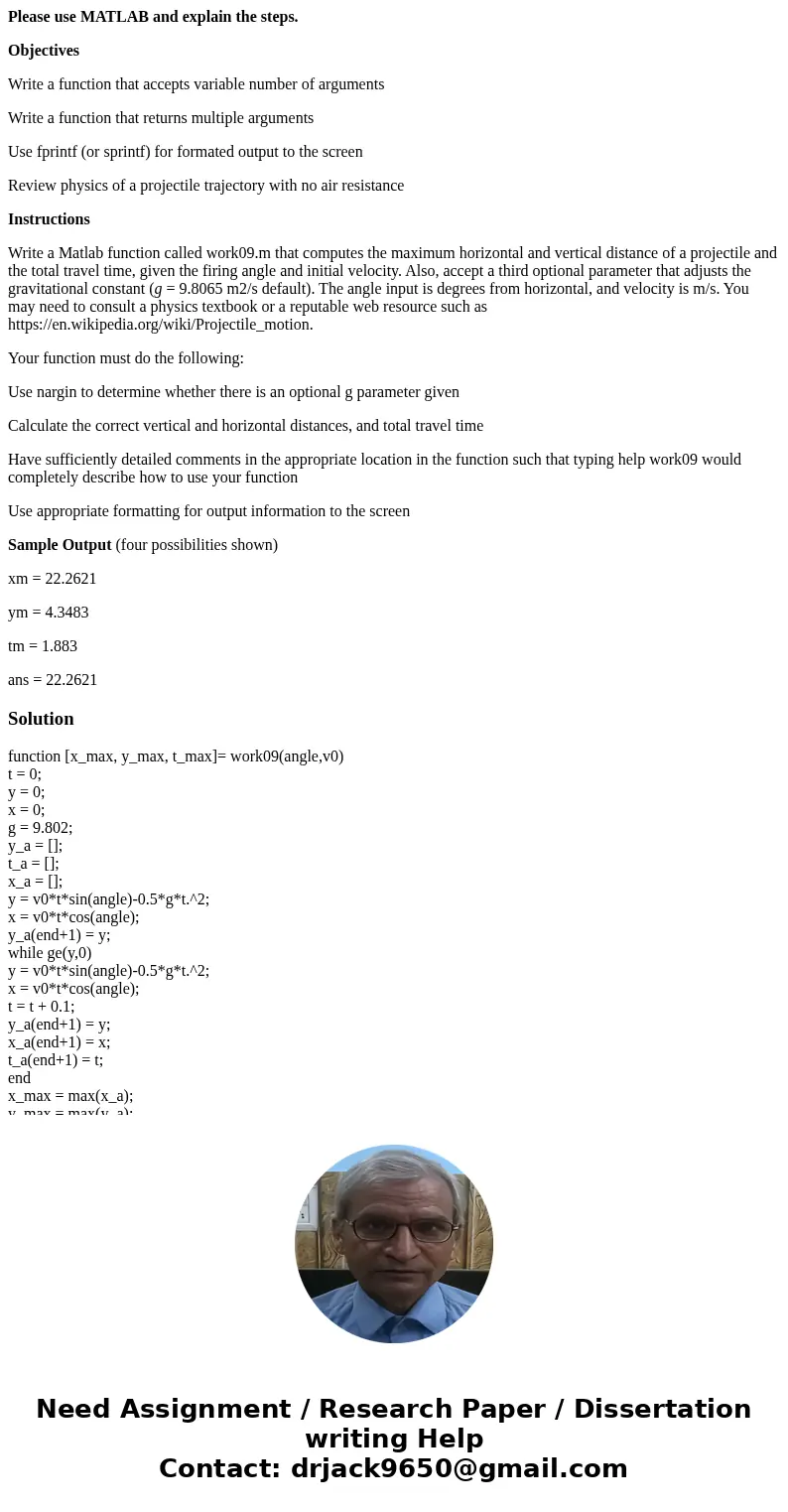 Please use MATLAB and explain the steps. Objectives Write a function that accepts variable number of arguments Write a function that returns multiple arguments 