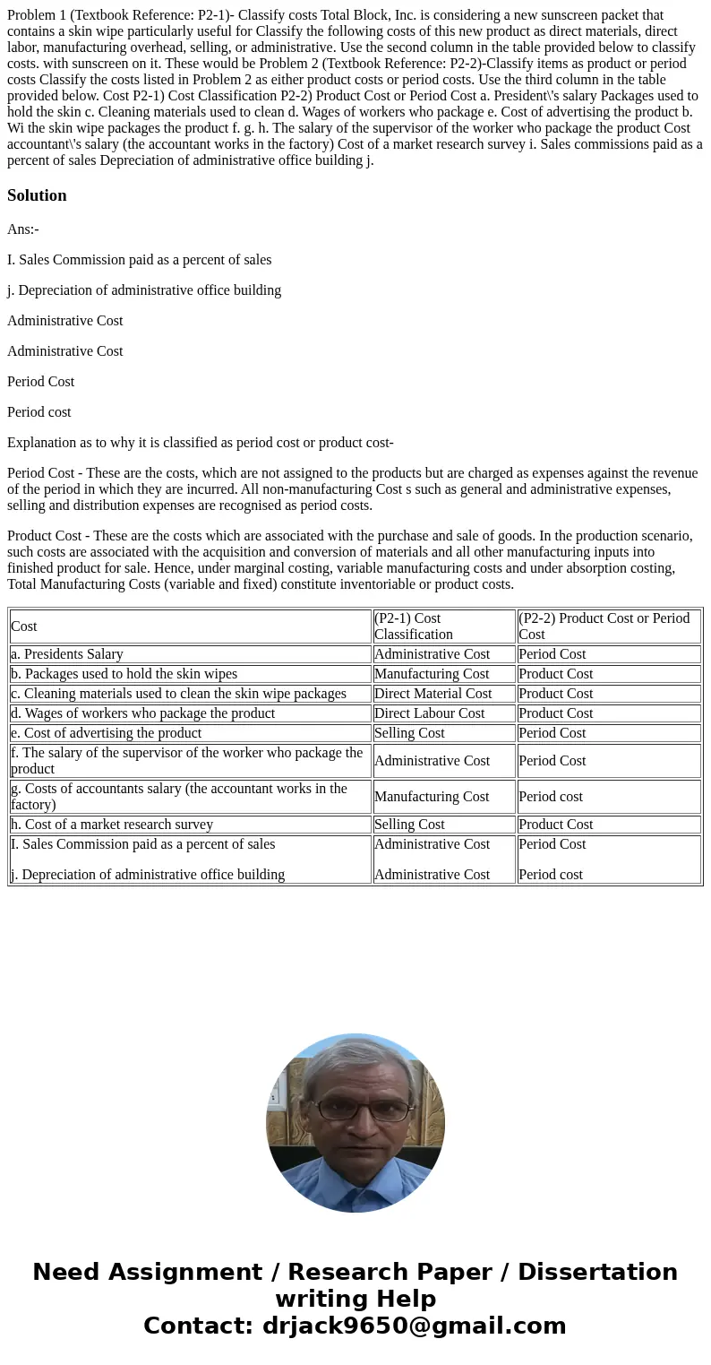  Problem 1 (Textbook Reference: P2-1)- Classify costs Total Block, Inc. is considering a new sunscreen packet that contains a skin wipe particularly useful for 