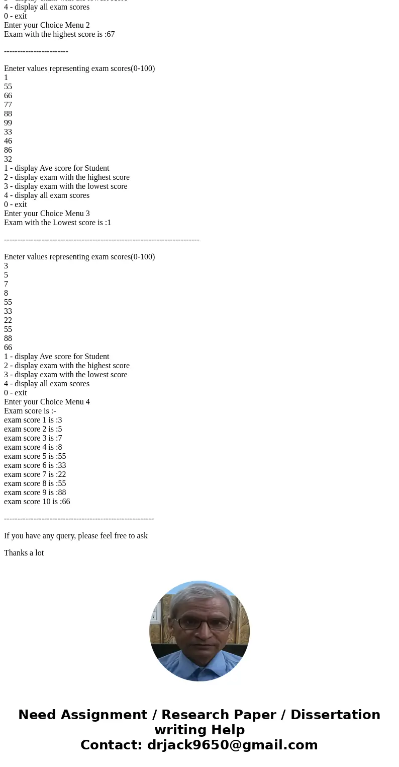 Programming in Java Write a program that will take 10 values representing exam scores (0-100) for a student. Then display a menu. 1 - display Ave score for Stud Programming in Java Write a program that will take 10 values representing exam scores (0-100) for a student. Then display a menu. 1 - display Ave score for Stud