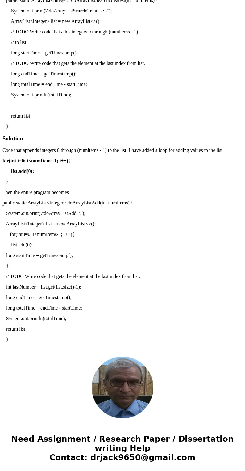  public static ArrayList<Integer> doArrayListSearchGreatest(int numItems) { System.out.print(\