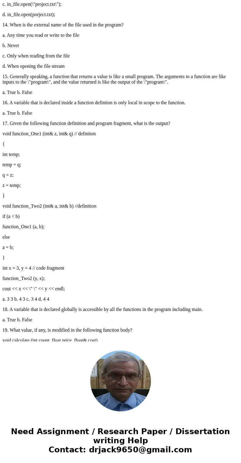 Q and A 1. What is the value of x after the following statements? int x,y,z; y = 10; z = 3; x = (y * (z + 3)); a. 60 b. 30 c. 36 d. none of these 2. Which of th