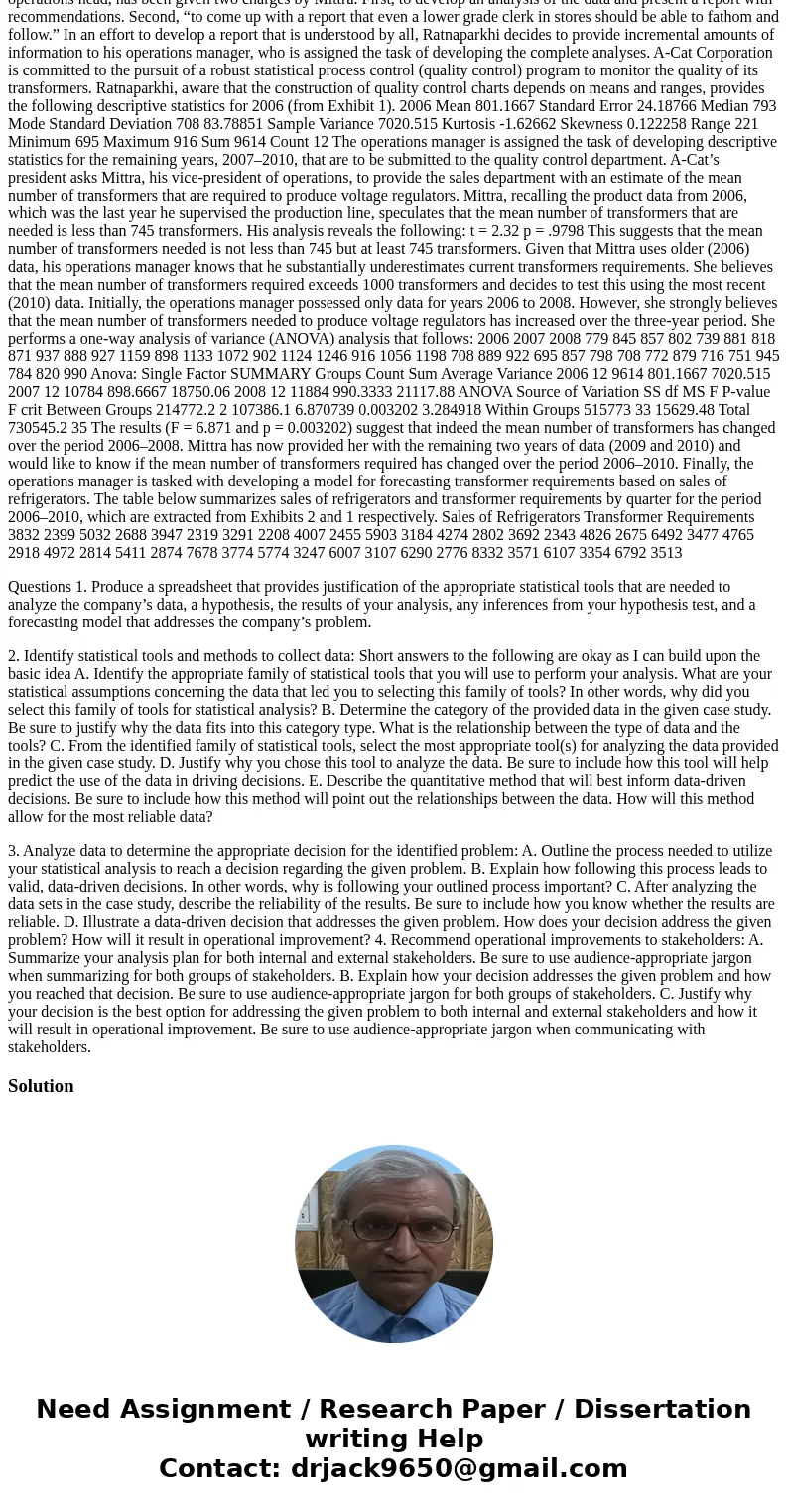 QSO 510 Final Project Case Addendum Vice-president Arun Mittra speculates: We have always estimated how many transformers will be needed to meet demand. The usu QSO 510 Final Project Case Addendum Vice-president Arun Mittra speculates: We have always estimated how many transformers will be needed to meet demand. The usu