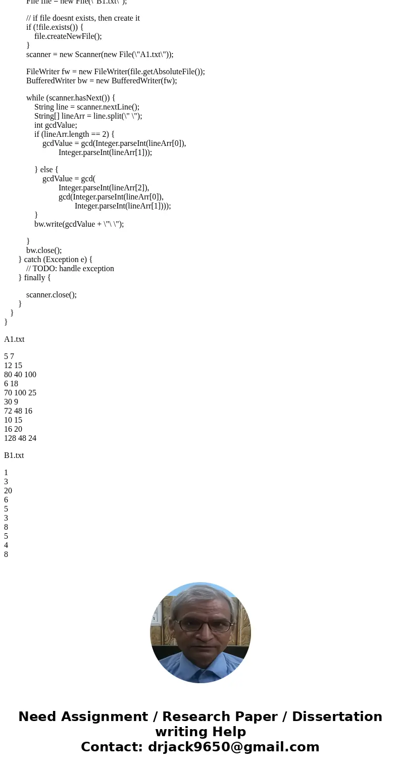 reatest Common Divisor (GCD) Using Recursion: Write one program to satisfy the following: 1. Write a program that will read each line from A1.txt. 2. Show the G