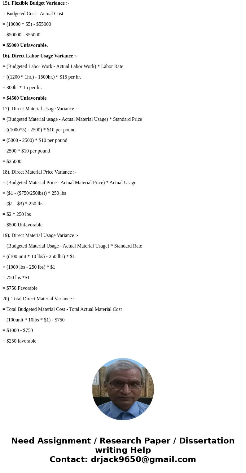  ruth Co. was analyzing variances for one of its operations. The initial budget forecast production of 10,000 units during the year with a variable manufacturin