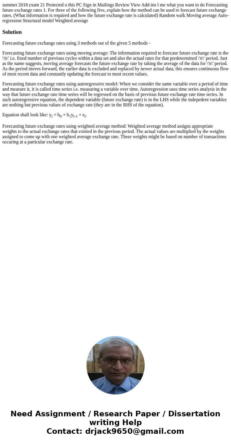  summer 2018 exam 21 Protected o this PC Sign in Mailings Review View Add-ins l me what you want to do Forecasting future exchange rates 1. For three of the fol