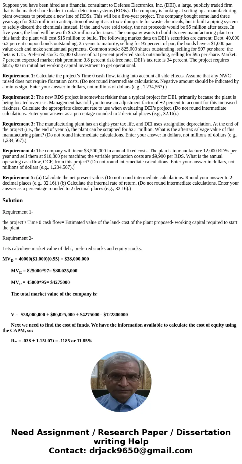 Suppose you have been hired as a financial consultant to Defense Electronics, Inc. (DEI), a large, publicly traded firm that is the market share leader in radar Suppose you have been hired as a financial consultant to Defense Electronics, Inc. (DEI), a large, publicly traded firm that is the market share leader in radar