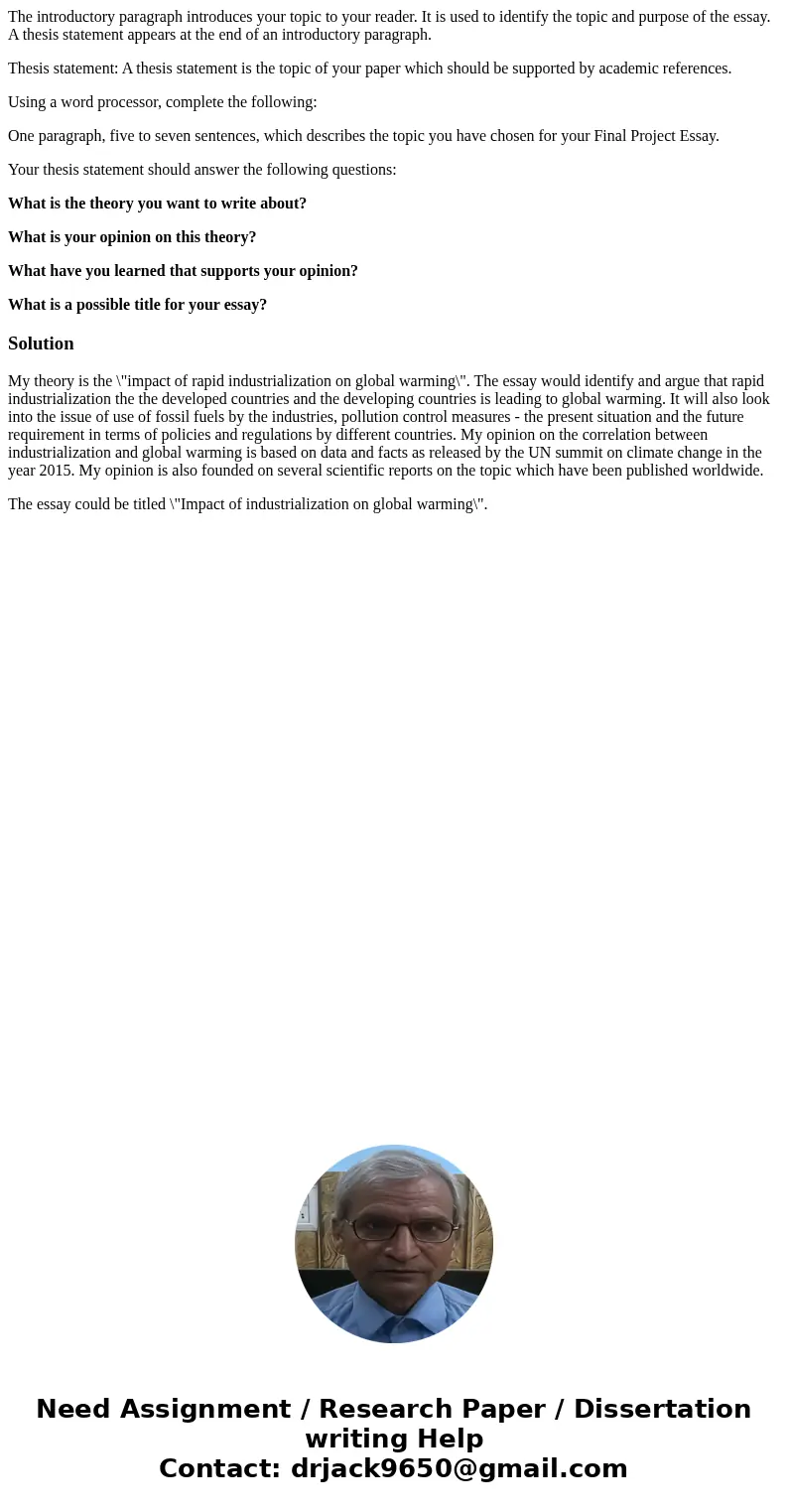 The introductory paragraph introduces your topic to your reader. It is used to identify the topic and purpose of the essay. A thesis statement appears at the en